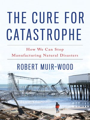 cover image of The Cure for Catastrophe